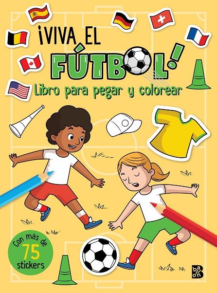 ¡VIVA EL FÚTBOL! LIBRO PARA PEGAR Y COLOREAR | 9789403246154 | BALLON | Galatea Llibres | Llibreria online de Reus, Tarragona | Comprar llibres en català i castellà online