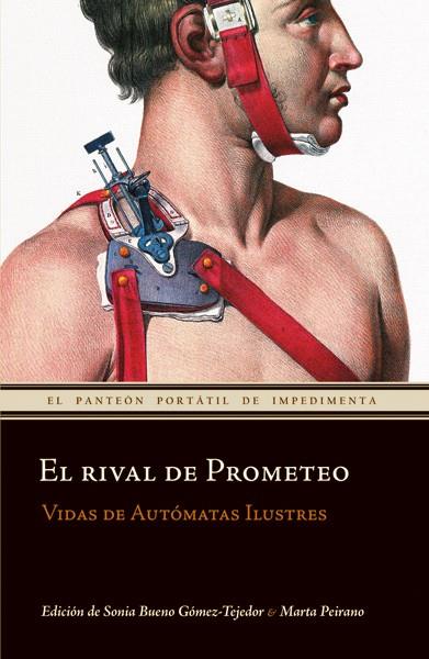 RIVAL DE PROMETEO, EL | 9788493655075 | PEIRANO, MARTA Y SONIA BUENO GÓMEZ-TEJEDOR | Galatea Llibres | Librería online de Reus, Tarragona | Comprar libros en catalán y castellano online