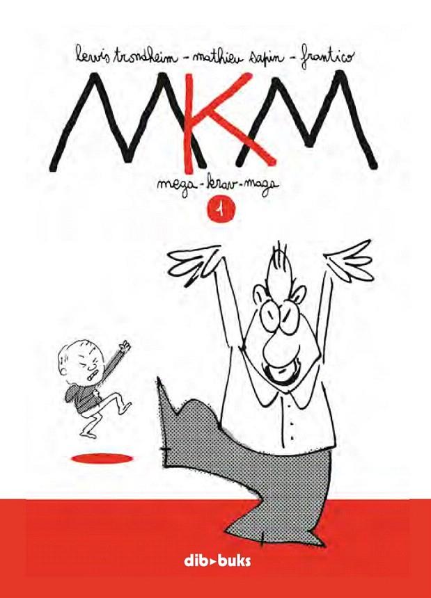 MKM 1 | 9788494027857 | TRONDHEIM, LEWIS/SAPIN, MATHIEU/FRANTICO, FRANTICO | Galatea Llibres | Llibreria online de Reus, Tarragona | Comprar llibres en català i castellà online