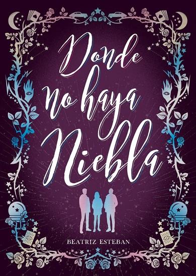 DONDE NO HAYA NIEBLA | 9788424667535 | ESTEBAN, BEATRIZ | Galatea Llibres | Librería online de Reus, Tarragona | Comprar libros en catalán y castellano online