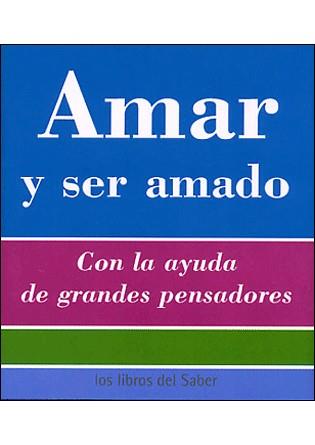 AMAR Y SER AMADO | 9788496194199 | VARIOS AUTORES | Galatea Llibres | Llibreria online de Reus, Tarragona | Comprar llibres en català i castellà online