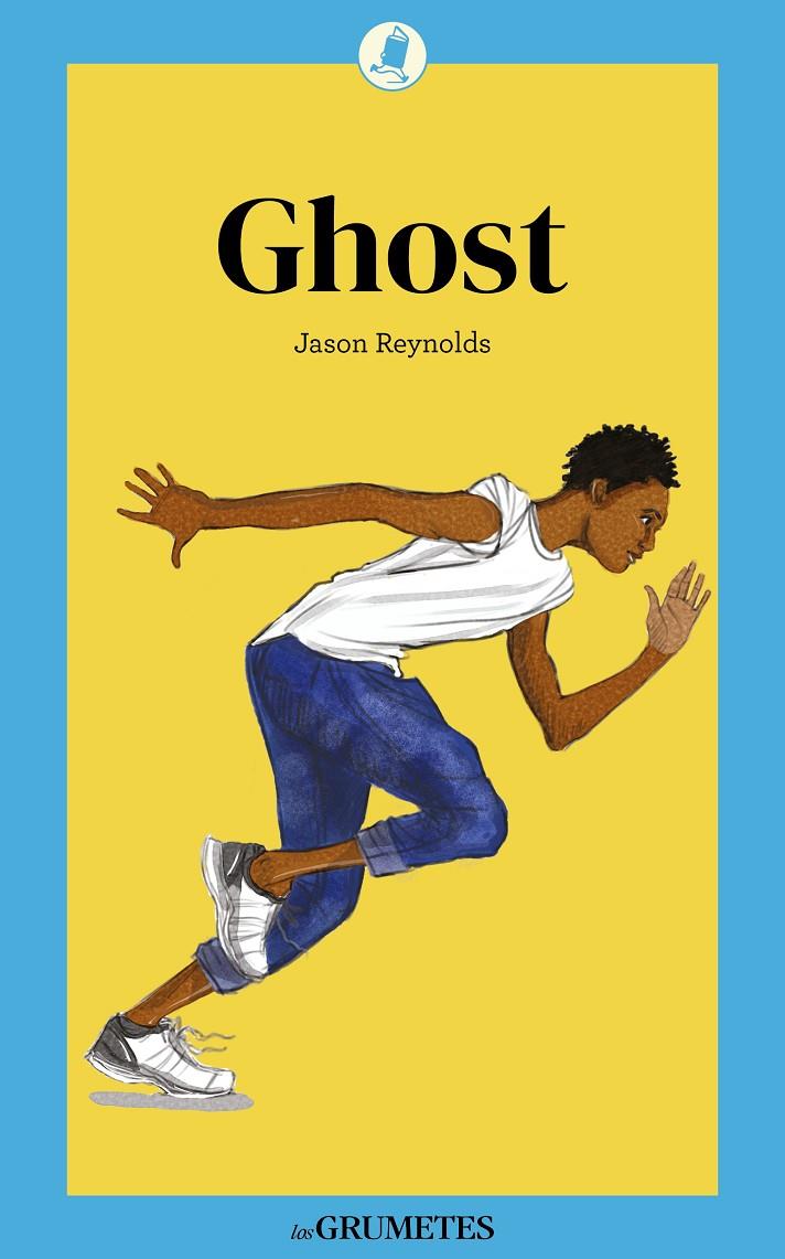 GHOST | 9788424677930 | REYNOLDS, JASON | Galatea Llibres | Llibreria online de Reus, Tarragona | Comprar llibres en català i castellà online