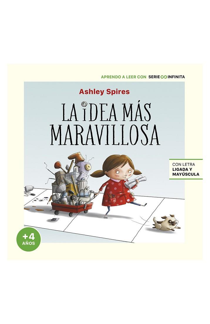 LA IDEA MÁS MARAVILLOSA (EDICIÓN ESCOLAR) | 9788448858247 | SPIRES, ASHLEY | Galatea Llibres | Librería online de Reus, Tarragona | Comprar libros en catalán y castellano online