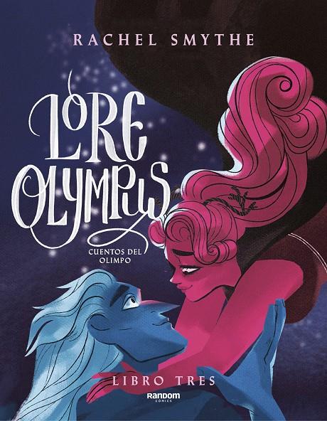 LORE OLYMPUS 3 | 9788418040443 | SMYTHE, RACHEL | Galatea Llibres | Llibreria online de Reus, Tarragona | Comprar llibres en català i castellà online