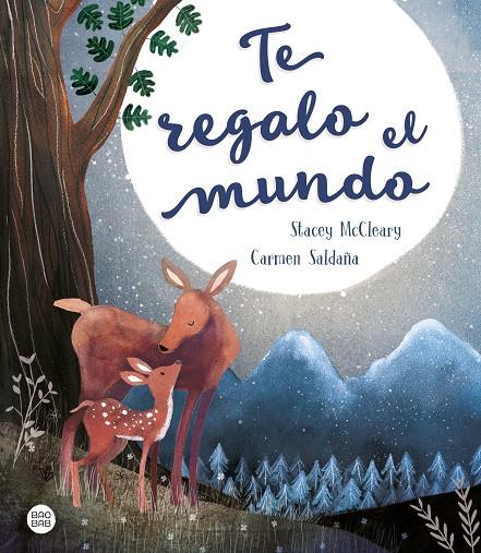 TE REGALO EL MUNDO | 9788408209928 | SALDAÑA, CARMEN/MCCLEARY, STACEY | Galatea Llibres | Llibreria online de Reus, Tarragona | Comprar llibres en català i castellà online