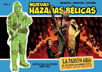 NUEVAS HAZAÑAS BÉLICAS 5 SERIE AZUL: LA PASION ARIA | 9788499474601 | MIGOYA | Galatea Llibres | Librería online de Reus, Tarragona | Comprar libros en catalán y castellano online
