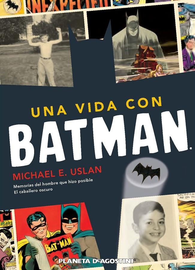 UNA VIDA CON BATMAN | 9788415480167 | USLAN, MICHAEL | Galatea Llibres | Librería online de Reus, Tarragona | Comprar libros en catalán y castellano online