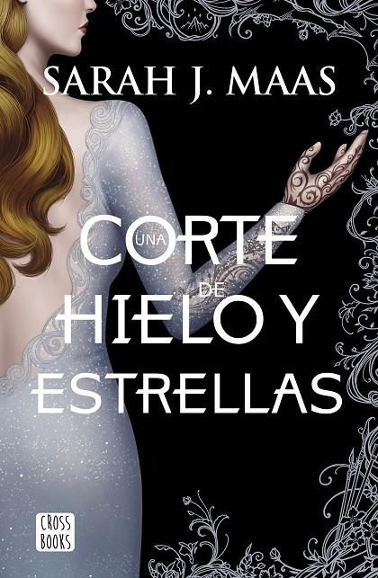 UNA CORTE DE HIELO Y ESTRELLAS (UNA CORTE DE ROSAS Y ESPINAS, 4) | 9788408207924 | MAAS, SARAH J. | Galatea Llibres | Llibreria online de Reus, Tarragona | Comprar llibres en català i castellà online