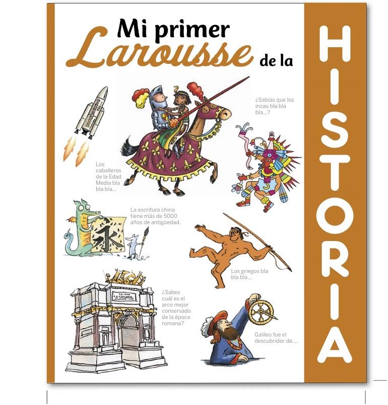 MI PRIMER LAROUSSE DE HISTORIA | 9788416368495 | LAROUSSE EDITORIAL | Galatea Llibres | Librería online de Reus, Tarragona | Comprar libros en catalán y castellano online