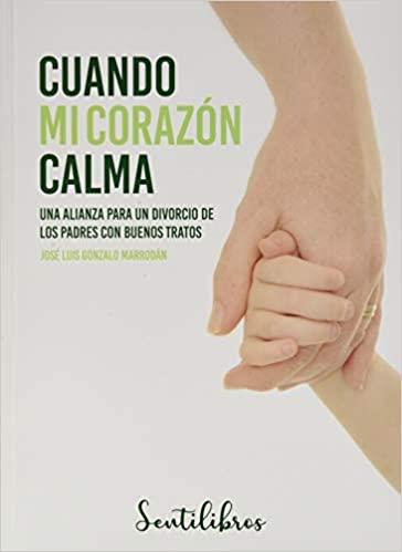 CUANDO MI CORAZON CALMA | 9788426729804 | GONZALO MORRADAN, JOSE LUIS | Galatea Llibres | Librería online de Reus, Tarragona | Comprar libros en catalán y castellano online