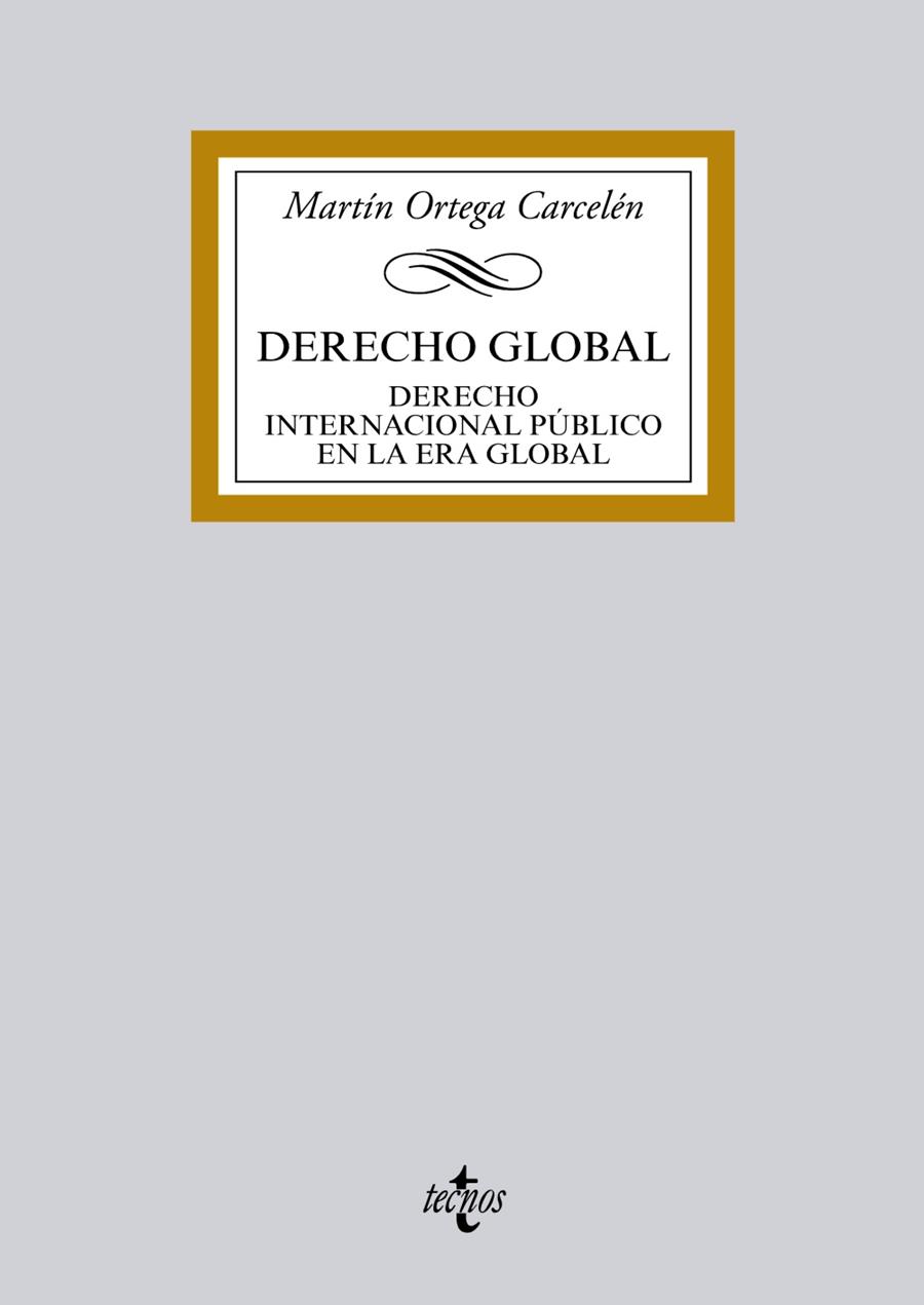 DERECHO GLOBAL | 9788430962716 | ORTEGA CARCELÉN, MARTÍN | Galatea Llibres | Llibreria online de Reus, Tarragona | Comprar llibres en català i castellà online