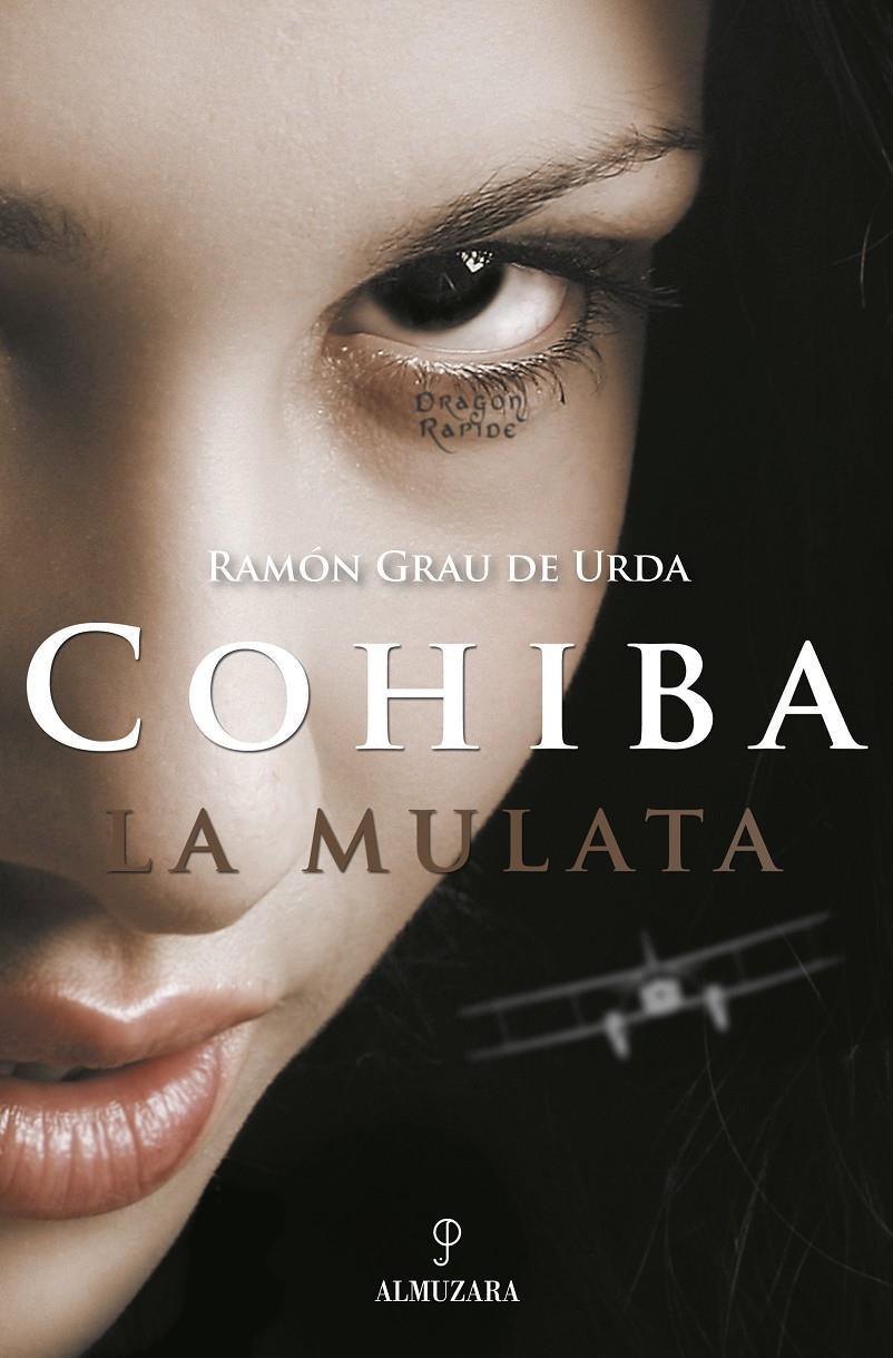 COHIBA LA MULATA | 9788496416383 | GRAU DE URDA, RAMON | Galatea Llibres | Llibreria online de Reus, Tarragona | Comprar llibres en català i castellà online