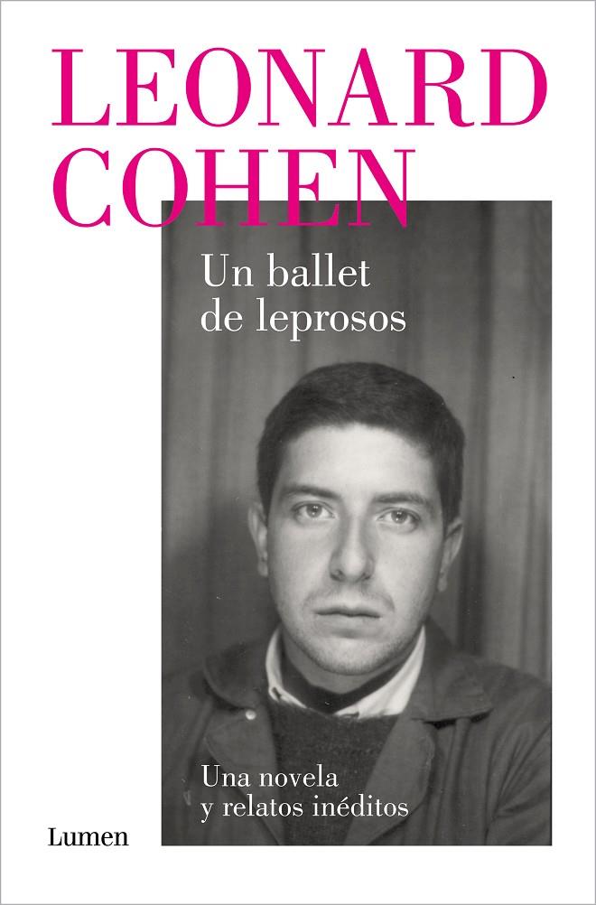 UN BALLET DE LEPROSOS. UNA NOVELA Y RELATOS INÉDITOS | 9788426424518 | COHEN, LEONARD | Galatea Llibres | Llibreria online de Reus, Tarragona | Comprar llibres en català i castellà online