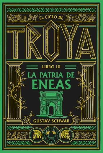 EL CICLO DE TROYA. LIBRO 3: LA PATRIA DE ENEAS | 9791388154119 | SCHWAB, GUSTAV | Galatea Llibres | Librería online de Reus, Tarragona | Comprar libros en catalán y castellano online