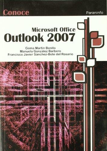 CONOCE MICROSOFT OUTLOOK 2007 | 9788428331913 | MARTÍN BENITO, GEMA / GONZÁLEZ BARBERO, MANUELA / SÁNCHEZ-BOTE DEL ROSARIO, FRANCISCO JAVIER | Galatea Llibres | Librería online de Reus, Tarragona | Comprar libros en catalán y castellano online