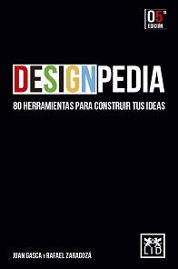 DESIGNPEDIA | 9788418757334 | GASCA RUBIO, JUAN / ZARAGOZA, RAFAEL | Galatea Llibres | Librería online de Reus, Tarragona | Comprar libros en catalán y castellano online