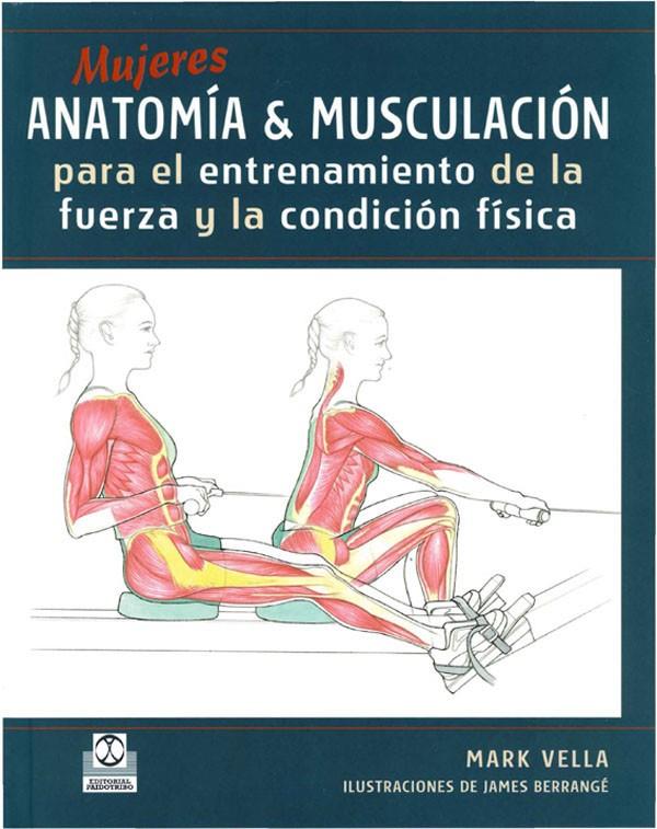 ANATOMIA Y MUSCULACION MUJERES | 9788480199926 | VELLLA, MARK | Galatea Llibres | Librería online de Reus, Tarragona | Comprar libros en catalán y castellano online