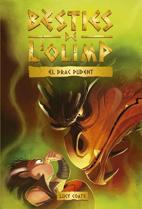 BESTIES DE L'OLIMP 4. EL DRAC PUDENT | 9788424665449 | COATS, LUCY | Galatea Llibres | Llibreria online de Reus, Tarragona | Comprar llibres en català i castellà online