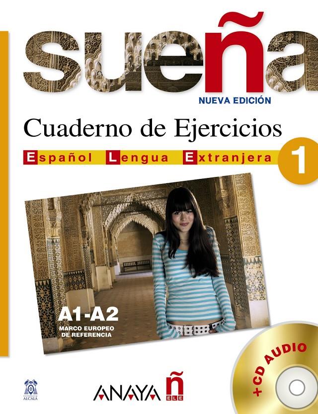 SUEÑA 1, NIVEL INICIAL. CUADERNO DE EJERCICIOS | 9788466755061 | ALVAREZ MARTINEZ, MARIA ANGELES    ,  [ET. AL.] | Galatea Llibres | Llibreria online de Reus, Tarragona | Comprar llibres en català i castellà online