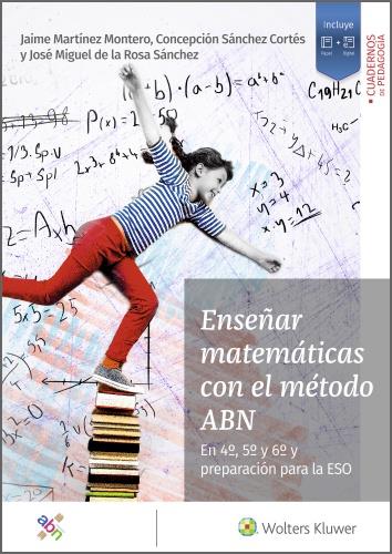 ENSEÑAR MATEMÁTICAS CON EL MÉTODO ABN | 9788499872018 | MARTÍNEZ MONTERO, JAIME/SÁNCHEZ CORTÉS, CONCEPCIÓN/DE LA ROSA SÁNCHEZ, JOSÉ MIGUEL | Galatea Llibres | Llibreria online de Reus, Tarragona | Comprar llibres en català i castellà online