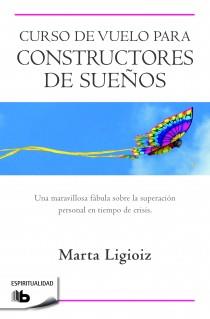 CURSO DE VUELO PARA CONSTRUCTORES DE SUEÑOS | 9788498728149 | LIGIOIZ, MARTA | Galatea Llibres | Librería online de Reus, Tarragona | Comprar libros en catalán y castellano online
