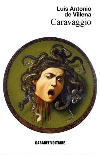 CARAVAGGIO | 9788494218521 | DE VILLENA, LUIS ANTONIO | Galatea Llibres | Llibreria online de Reus, Tarragona | Comprar llibres en català i castellà online