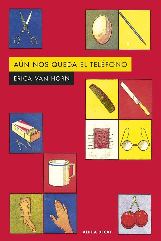 AUN NOS QUEDA EL TELEFONO | 9788412645781 | VAN HORN, ERICA | Galatea Llibres | Librería online de Reus, Tarragona | Comprar libros en catalán y castellano online