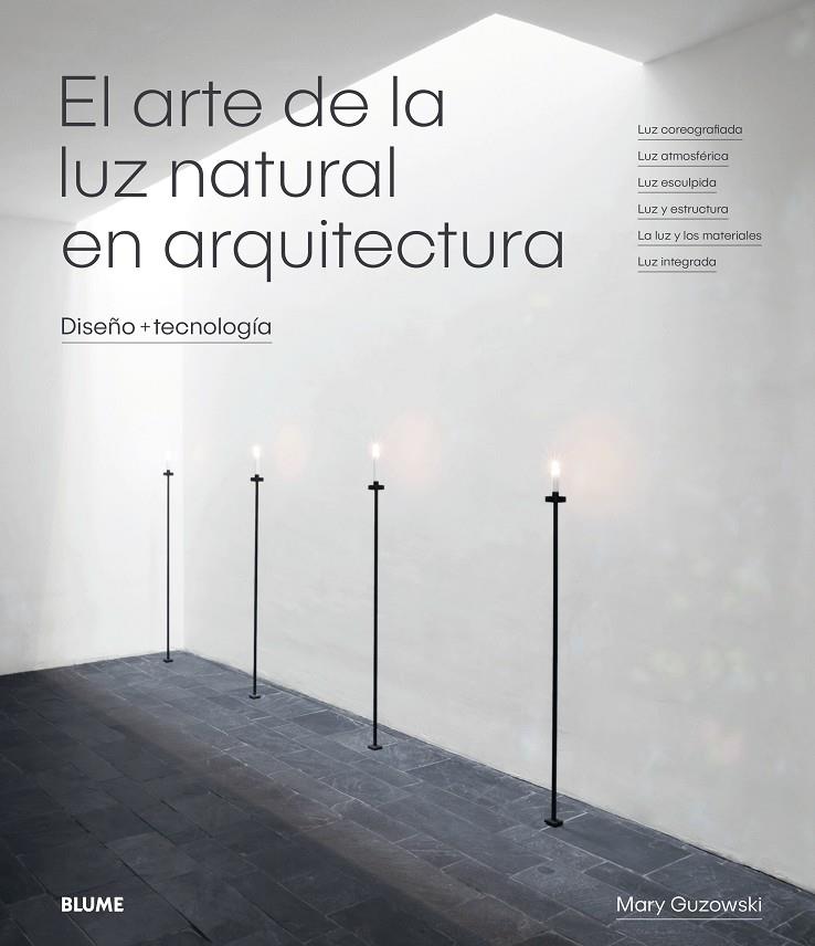EL ARTE DE LA LUZ NATURAL EN ARQUITECTURA | 9788417254414 | GUZOWSKI, MARY | Galatea Llibres | Librería online de Reus, Tarragona | Comprar libros en catalán y castellano online