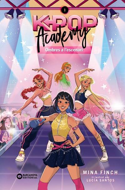 K-POP ACADEMY. OMBRES A L'ESCENARI | 9788448967598 | FINCH, MINA | Galatea Llibres | Llibreria online de Reus, Tarragona | Comprar llibres en català i castellà online
