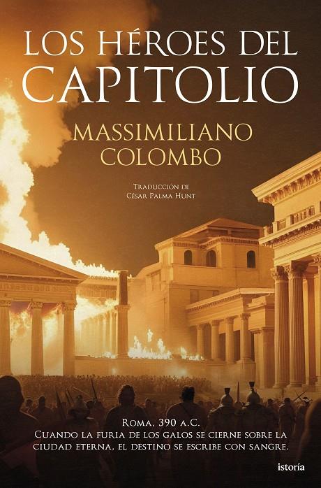 LOS HÉROES DEL CAPITOLIO | 9791387714130 | COLOMBO, MASSIMILIANO | Galatea Llibres | Librería online de Reus, Tarragona | Comprar libros en catalán y castellano online