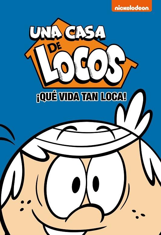 QUE VIDA TAN LOCA! 3 (UNA CASA DE LOCOS) | 9788448853174 | Galatea Llibres | Llibreria online de Reus, Tarragona | Comprar llibres en català i castellà online