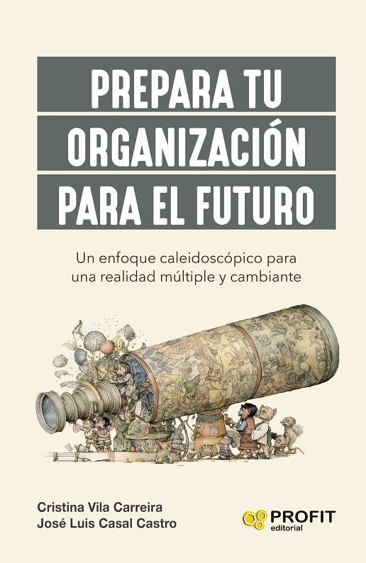 PREPARA TU ORGANIZACIÓN PARA EL FUTURO | 9788419841018 | CASAL, JOSÉ LUIS/VILA, CRISTINA | Galatea Llibres | Librería online de Reus, Tarragona | Comprar libros en catalán y castellano online