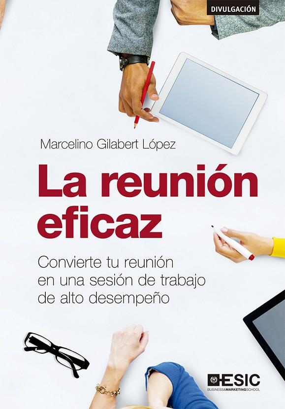 LA REUNIÓN EFICAZ | 9788417914363 | GILABERT LÓPEZ, MARCELINO | Galatea Llibres | Librería online de Reus, Tarragona | Comprar libros en catalán y castellano online