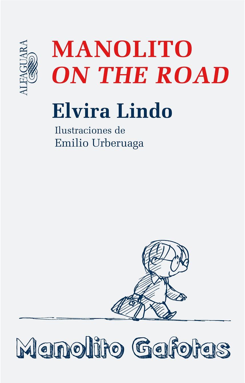 MANOLITO ON THE ROAD | 9788420474052 | LINDO, ELVIRA | Galatea Llibres | Librería online de Reus, Tarragona | Comprar libros en catalán y castellano online