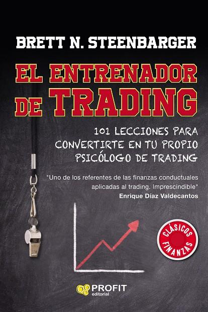 EL ENTRENADOR DE TRADING | 9788418464348 | STEENBARGER, BRETT | Galatea Llibres | Librería online de Reus, Tarragona | Comprar libros en catalán y castellano online