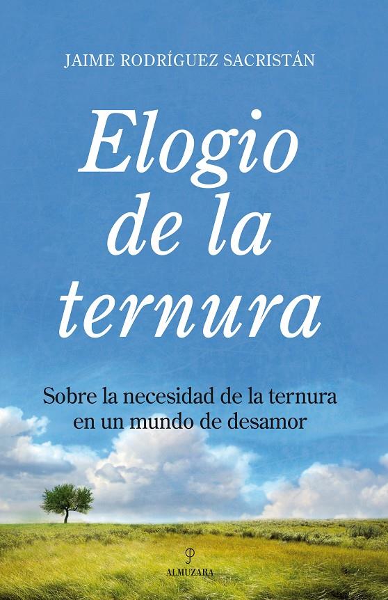 ELOGIO DE LA TERNURA | 9788492573011 | RODRIGUEZ, JAVIER | Galatea Llibres | Llibreria online de Reus, Tarragona | Comprar llibres en català i castellà online