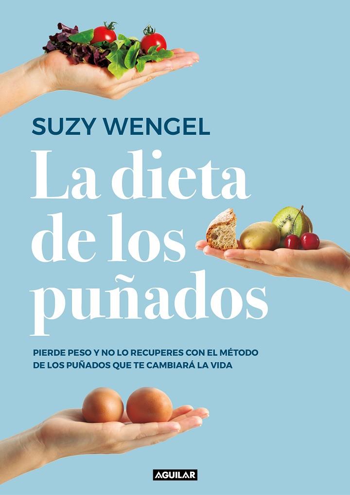 LA DIETA DE LOS PUÑADOS | 9788403519961 | WENGEL, SUZY | Galatea Llibres | Librería online de Reus, Tarragona | Comprar libros en catalán y castellano online