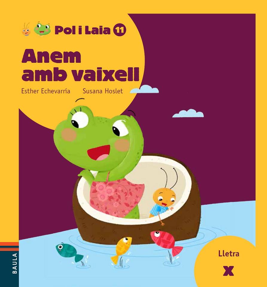 ANEM AMB VAIXELL. POL I LA LAIA 11 | 9788447935888 | ECHEVARRÍA SORIANO, ESTHER | Galatea Llibres | Llibreria online de Reus, Tarragona | Comprar llibres en català i castellà online