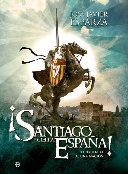 SANTIAGO Y CIERRA ESPAÑA! | 9788413846897 | JAVIER JOSÉ, ESPARZA | Galatea Llibres | Librería online de Reus, Tarragona | Comprar libros en catalán y castellano online