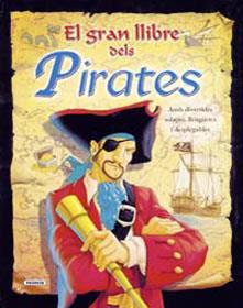 GRAN LLIBRE DELS PIRATES  | 9788430563685 | AA.VV | Galatea Llibres | Librería online de Reus, Tarragona | Comprar libros en catalán y castellano online