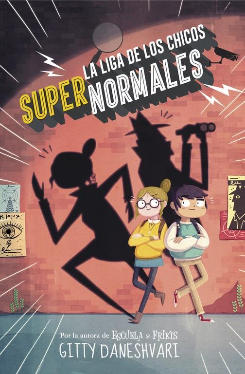 LA LIGA DE LOS CHICOS SUPERNORMALES  | 9788490435861 | DANESHVARY, GITTY | Galatea Llibres | Librería online de Reus, Tarragona | Comprar libros en catalán y castellano online