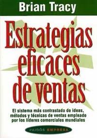 ESTRATEGIAS EFICACES DE VENTAS | 9788449303883 | TRACY, BRIAN | Galatea Llibres | Librería online de Reus, Tarragona | Comprar libros en catalán y castellano online
