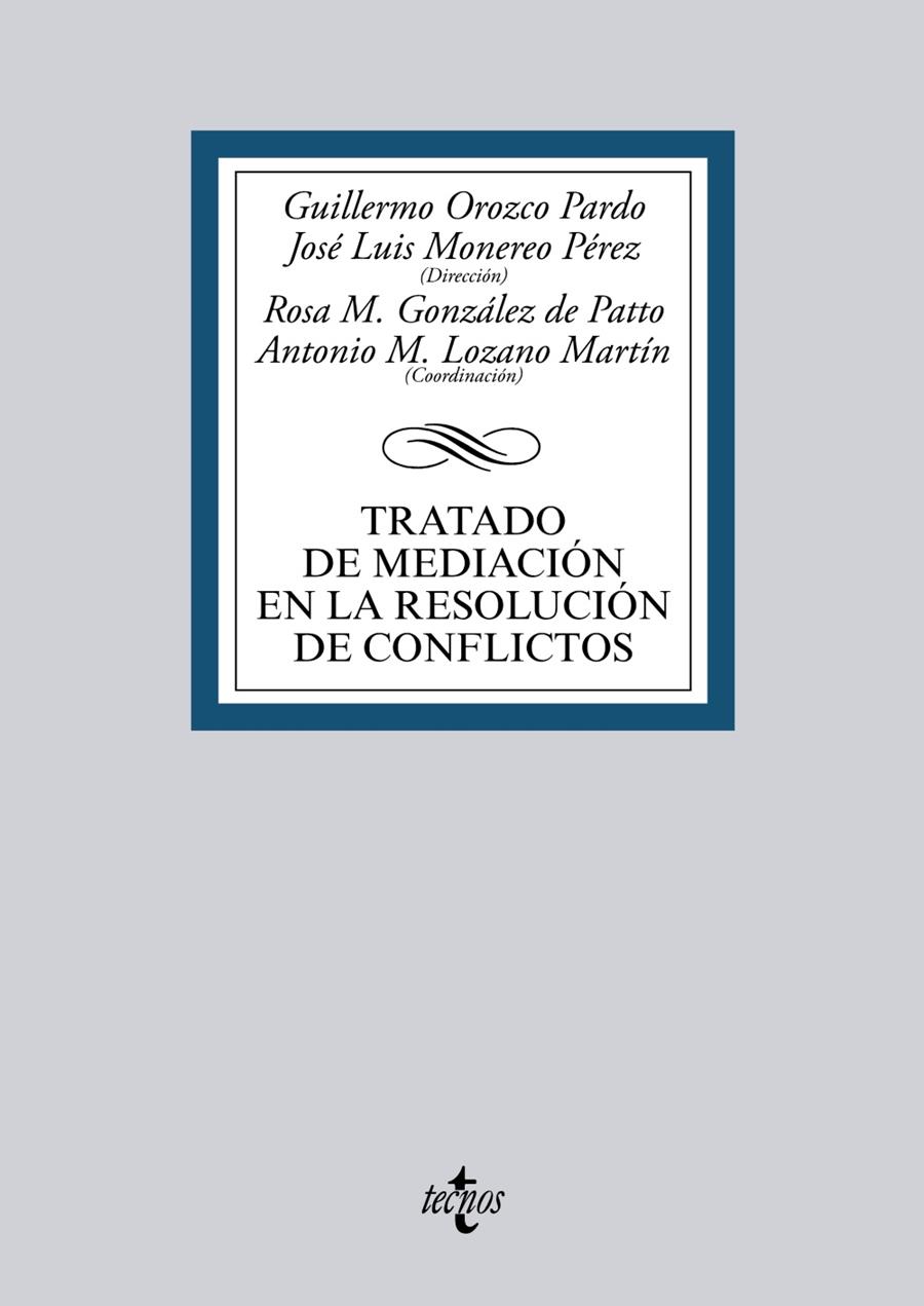 TRATADO DE MEDIACIÓN EN LA RESOLUCIÓN DE CONFLICTOS | 9788430965236 | OROZCO PARDO, GUILLERMO/MONEREO PÉREZ, JOSÉ LUIS/AMBEL BURGOS, JESÚS/ARANA GARCÍA, ESTANISLAO/ALMIRÓ | Galatea Llibres | Librería online de Reus, Tarragona | Comprar libros en catalán y castellano online
