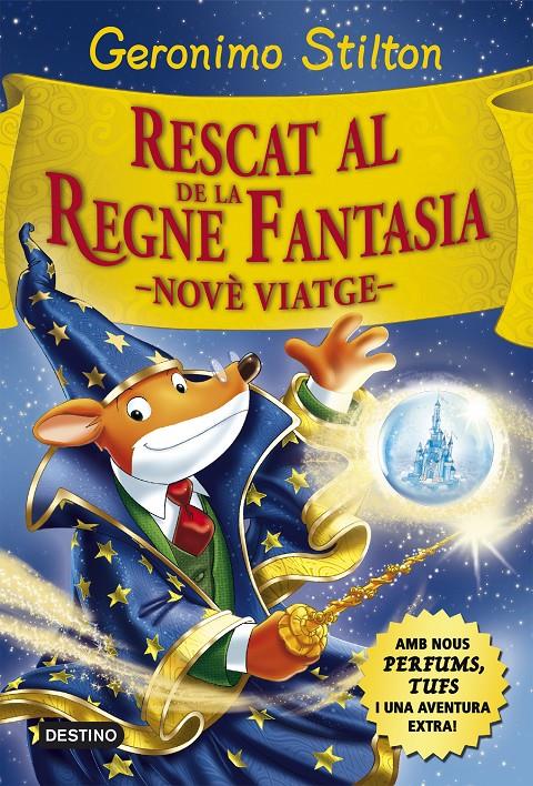 RESCAT AL REGNE DE LA FANTASIA. NOVÈ VIATGE | 9788416519033 | STILTON, GERONIMO | Galatea Llibres | Librería online de Reus, Tarragona | Comprar libros en catalán y castellano online