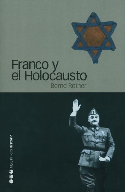 FRANCO Y EL HOLOCAUSTO | 9788496467057 | ROTHER, BERND | Galatea Llibres | Llibreria online de Reus, Tarragona | Comprar llibres en català i castellà online