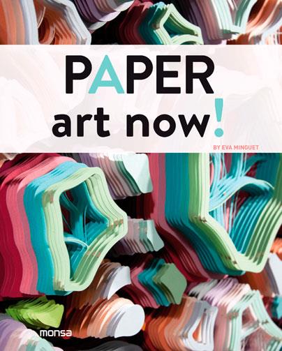 PAPER ART NOW! | 9788415829881 | Galatea Llibres | Llibreria online de Reus, Tarragona | Comprar llibres en català i castellà online