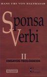 SPONSA VERBI II ENSAYOS TEOLOGICOS | 9788474906318 | BALTHASAR, HANS URS VON | Galatea Llibres | Librería online de Reus, Tarragona | Comprar libros en catalán y castellano online