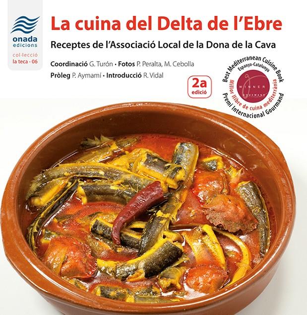 LA CUINA DEL DELTA DE L?EBRE | 9788416505388 | ASSOCIACIÓ LOCAL DE LA DONA DE LA CAVA | Galatea Llibres | Llibreria online de Reus, Tarragona | Comprar llibres en català i castellà online