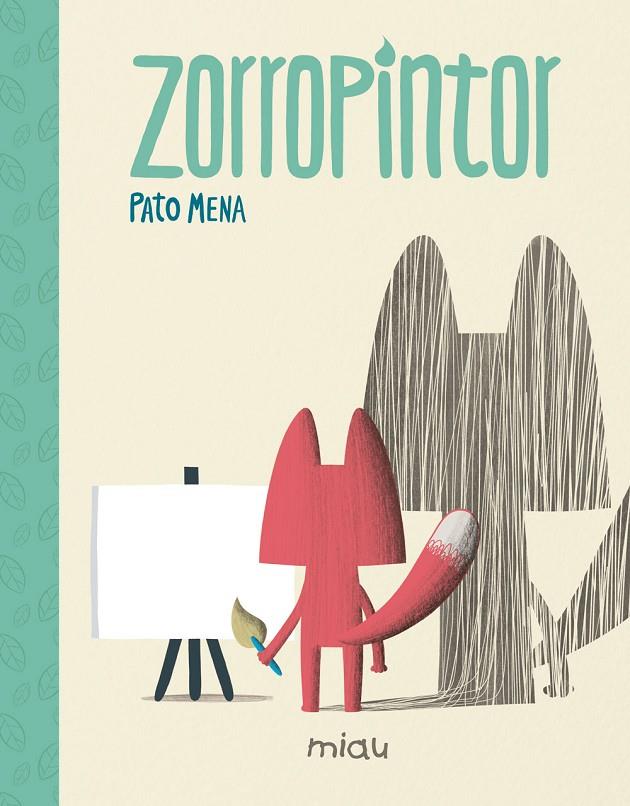 ZORROPINTOR | 9788416434701 | MENA, PATO | Galatea Llibres | Llibreria online de Reus, Tarragona | Comprar llibres en català i castellà online