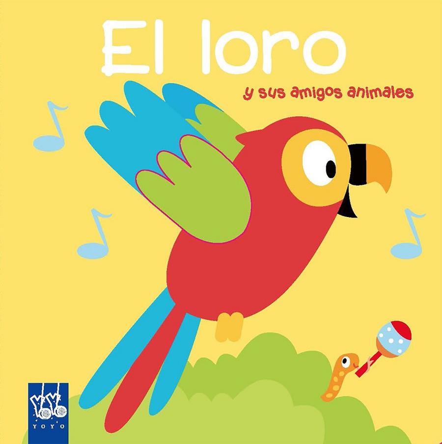EL LORO | 9788408193241 | YOYO | Galatea Llibres | Librería online de Reus, Tarragona | Comprar libros en catalán y castellano online